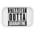 Pulsar “Straight Outta Quarantine” Metal Rolling Tray (11” x 7”)